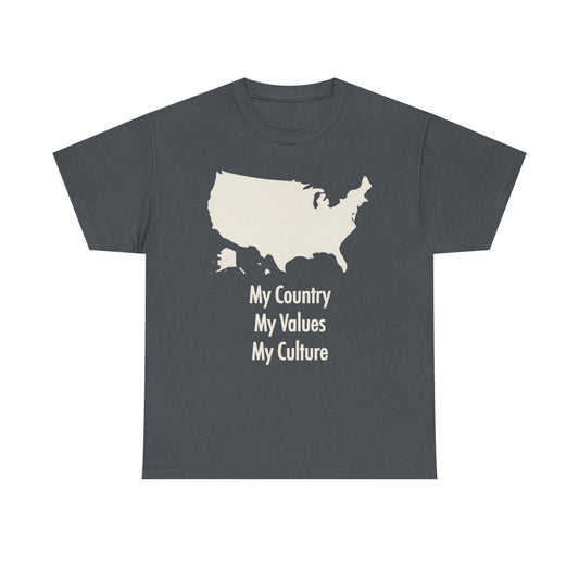 My Country My Values | Patriotic T-Shirt for Proud Americans