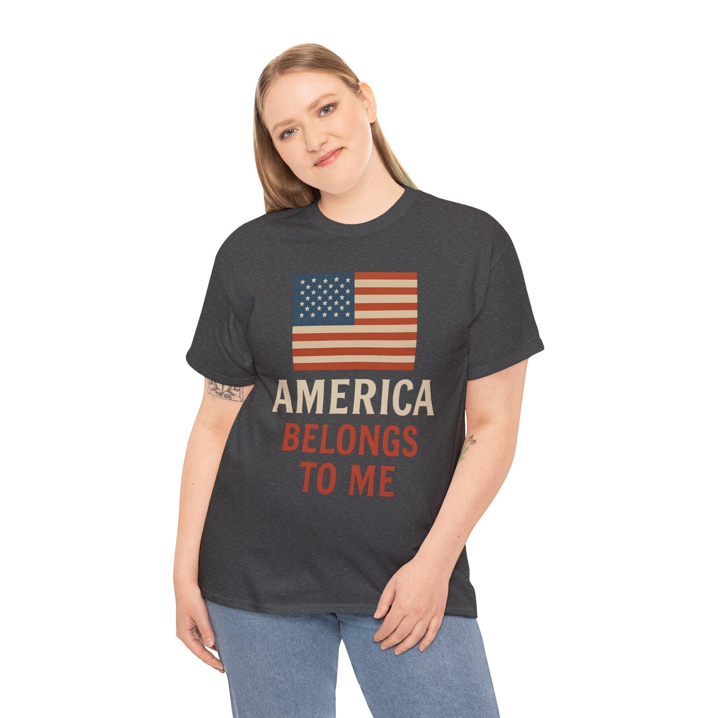 America Belongs to Me | Patriotic T-Shirt for Proud Americans